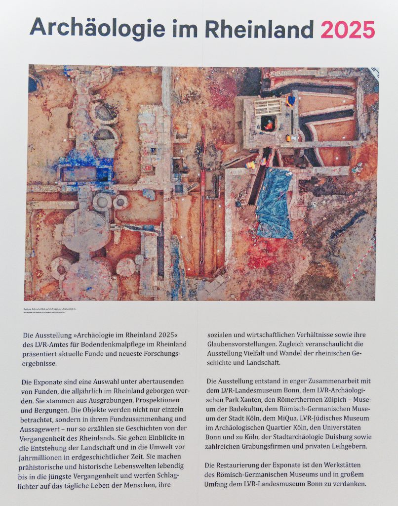 Archäologie im Rheinland 2025. Wanderausstellung im LVR-Landesmuseum Bonn.