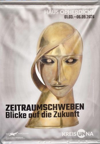 ZEITRAUMSCHWEBEN. Blicke auf die Zukunft. Ausstellung im Museum Haus Opherdicke.